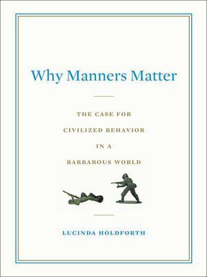 cover image of Why Manners Matter